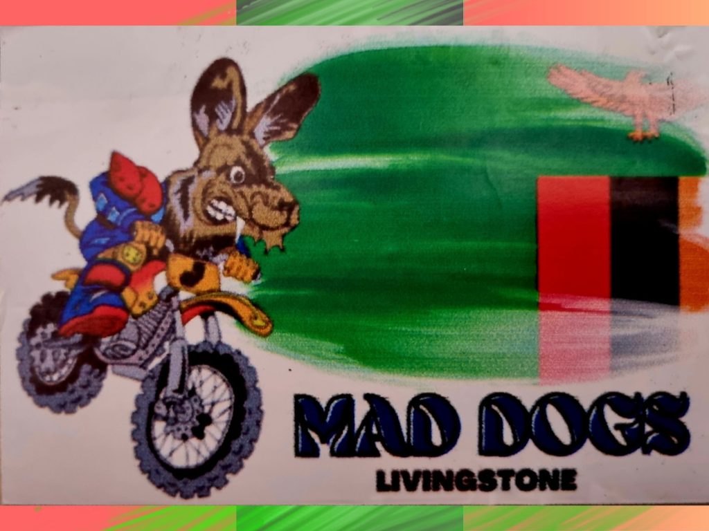 MAD DOGS MOTORCYCLING LIVINGSTONE ZAMBIA